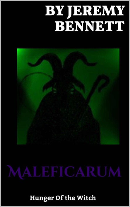 Maleficarum: Hunger of the Witch by Bennett, Jeremy