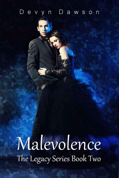 Malevolence - Legacy Series Book Two (The Legacy Series) by Devyn Dawson