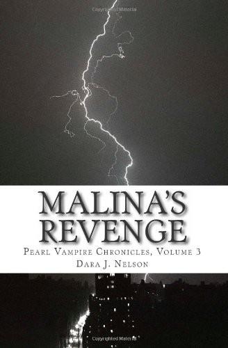 Malina's Revenge by Dara J Nelson