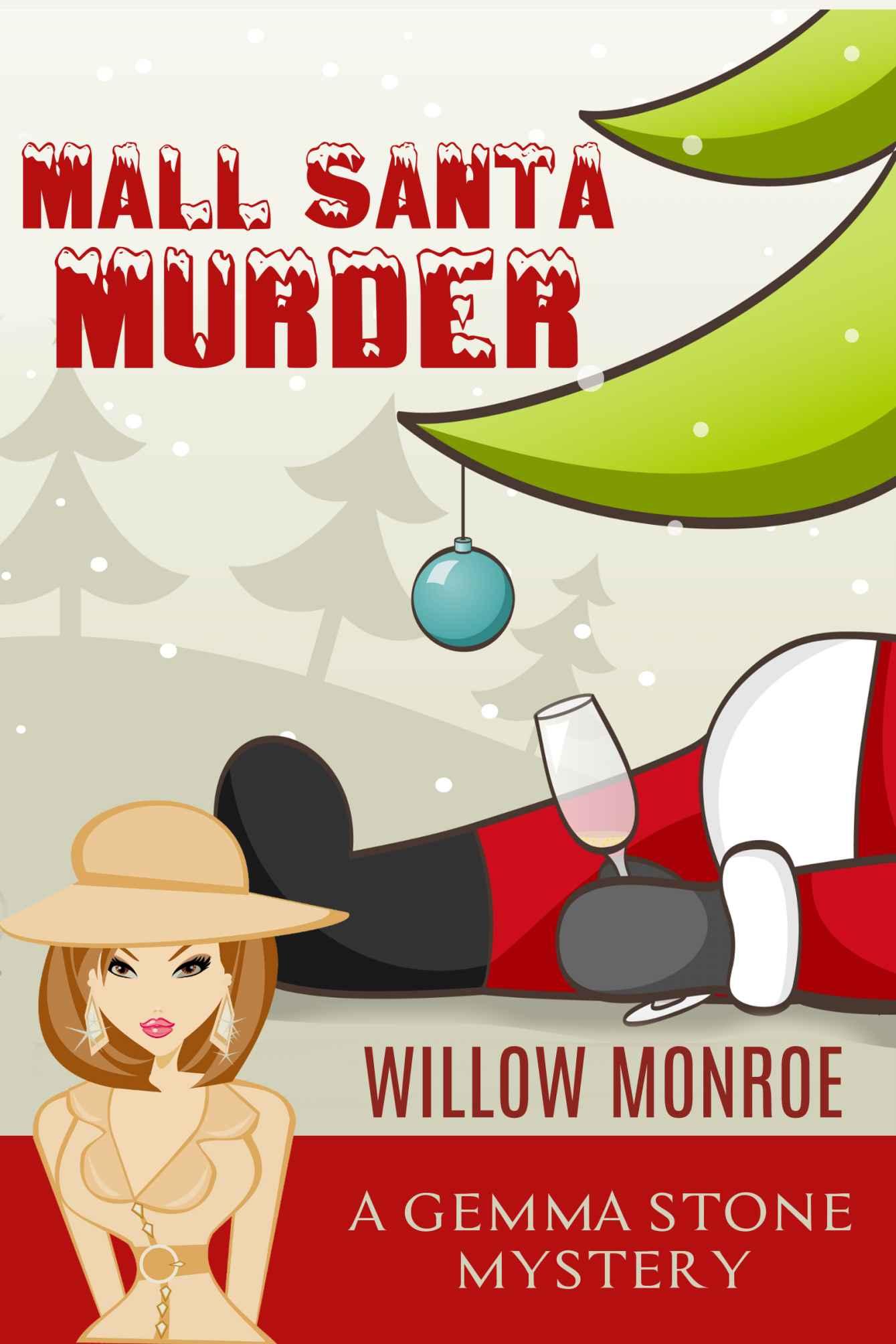 Mall Santa Murder: A Cozy Christmas Mystery (Gemma Stone Cozy Mystery Book 1) by Willow Monroe