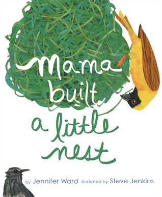 Mama Built a Little Nest: with audio recording (2014) by Jennifer Ward