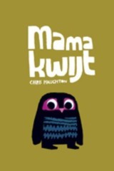 Mama kwijt (2010) by Chris Haughton