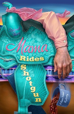 Mama Rides Shotgun (2009) by Deborah Sharp