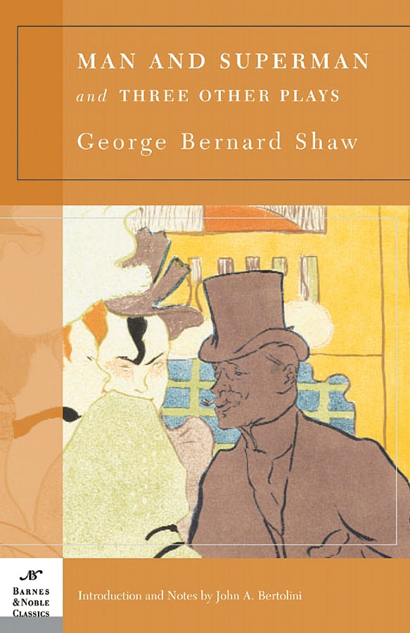 Man and Superman and Three Other Plays (2009) by George Bernard Shaw