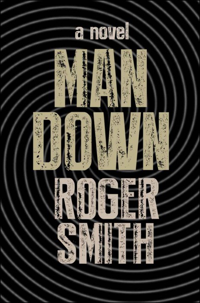 Man Down by Smith, Roger