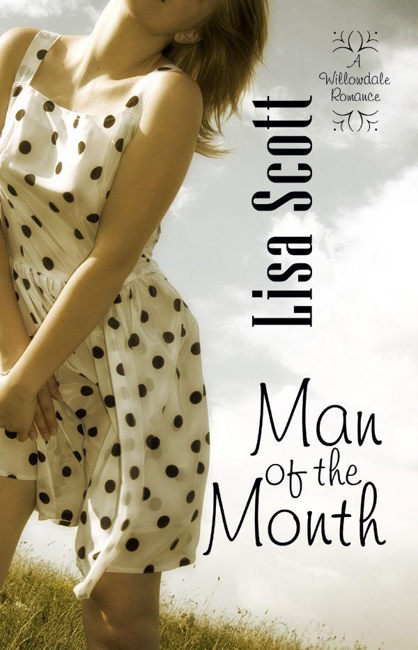 Man of the Month (Willowdale Romance Novel)