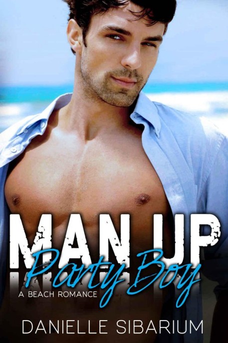 Man Up Party Boy by Danielle Sibarium