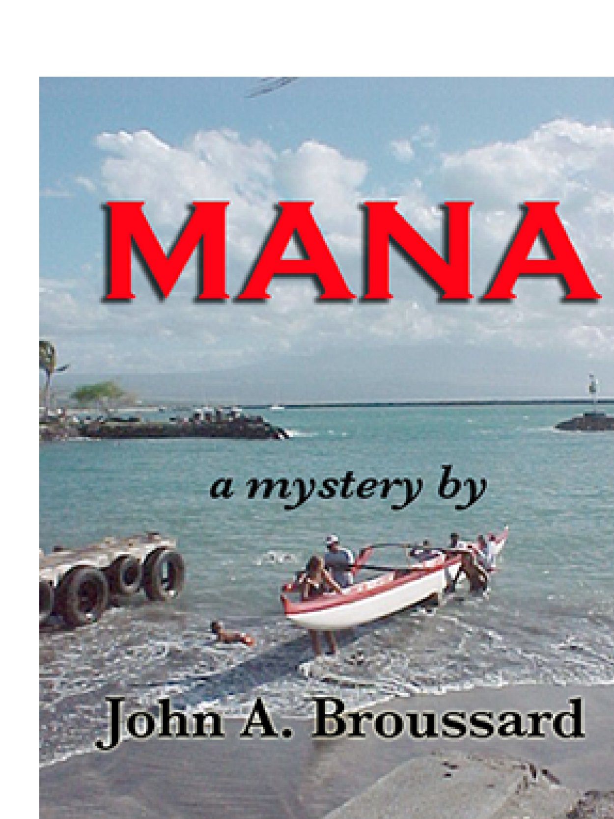 Mana (2012) by John A. Broussard