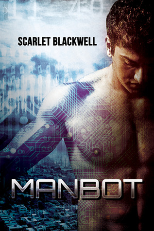 Manbot (2012) by Scarlet Blackwell