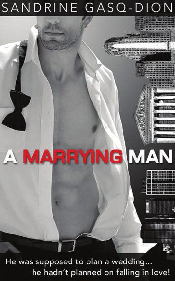 [manhatten men 2] A Marrying Man by Sandrine Gasq-Dion