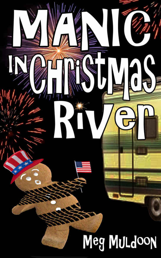 Manic in Christmas River: A Christmas Cozy Mystery (Christmas River Cozy Book 6)