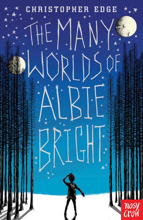 Many Worlds of Albie Bright (2016) by Christopher Edge