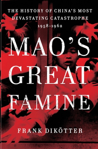 Mao's Great Famine by Frank Dikötter