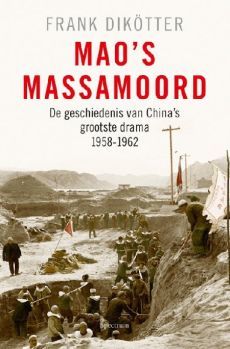 Mao's massamoord (2010) by Frank Dikötter