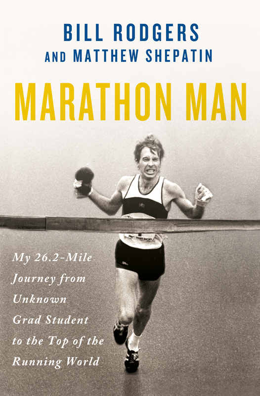 Marathon Man by Bill Rodgers