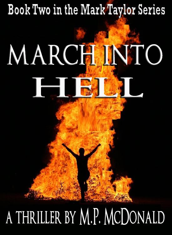 March Into Hell by McDonald, M.P.