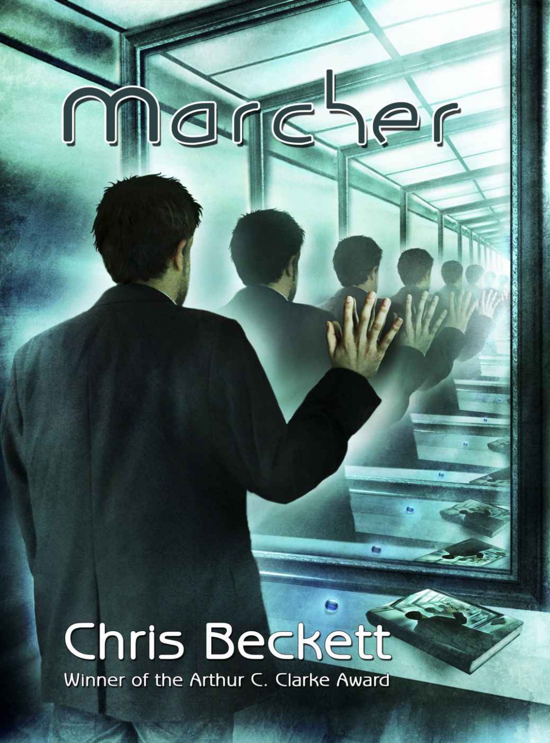 Marcher: The Author's Preferred Text by Chris Beckett