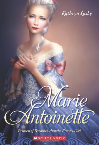 Marie Antoinette by Kathryn Lasky