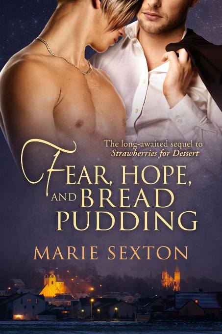 Marie Sexton - Coda 06 - Fear, Hope, and Bread Pudding by Marie Sexton