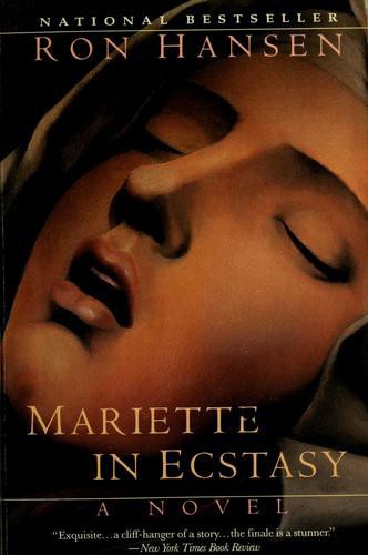 Mariette in Ecstasy by Ron Hansen