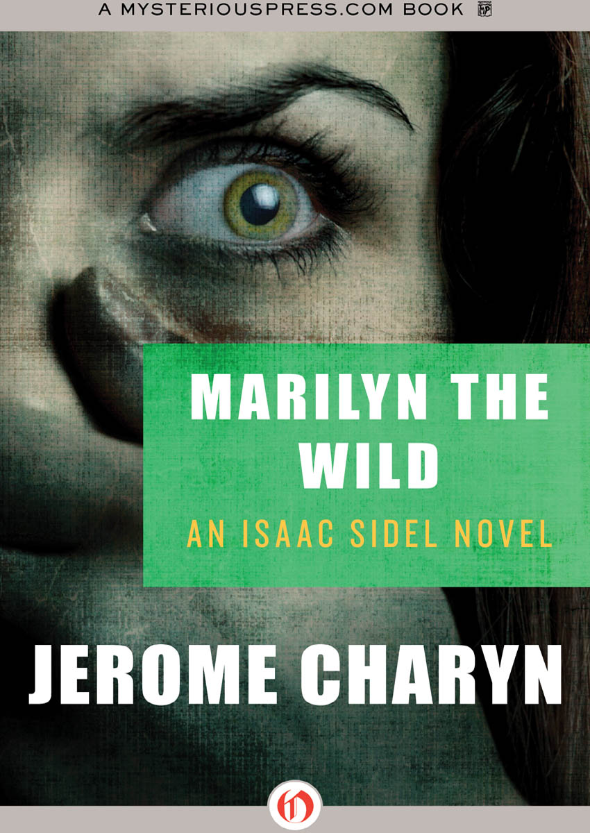 Marilyn the Wild by Jerome Charyn