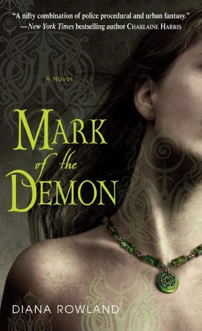 Mark of the Demon (2009) by Diana Rowland