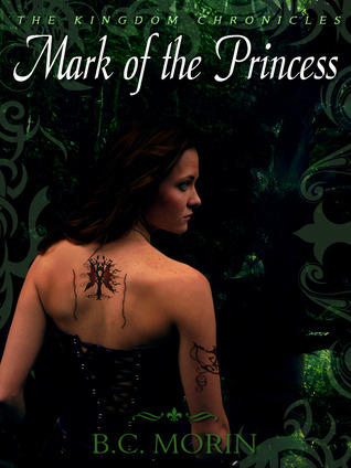 Mark of the Princess (2012) by B.C. Morin