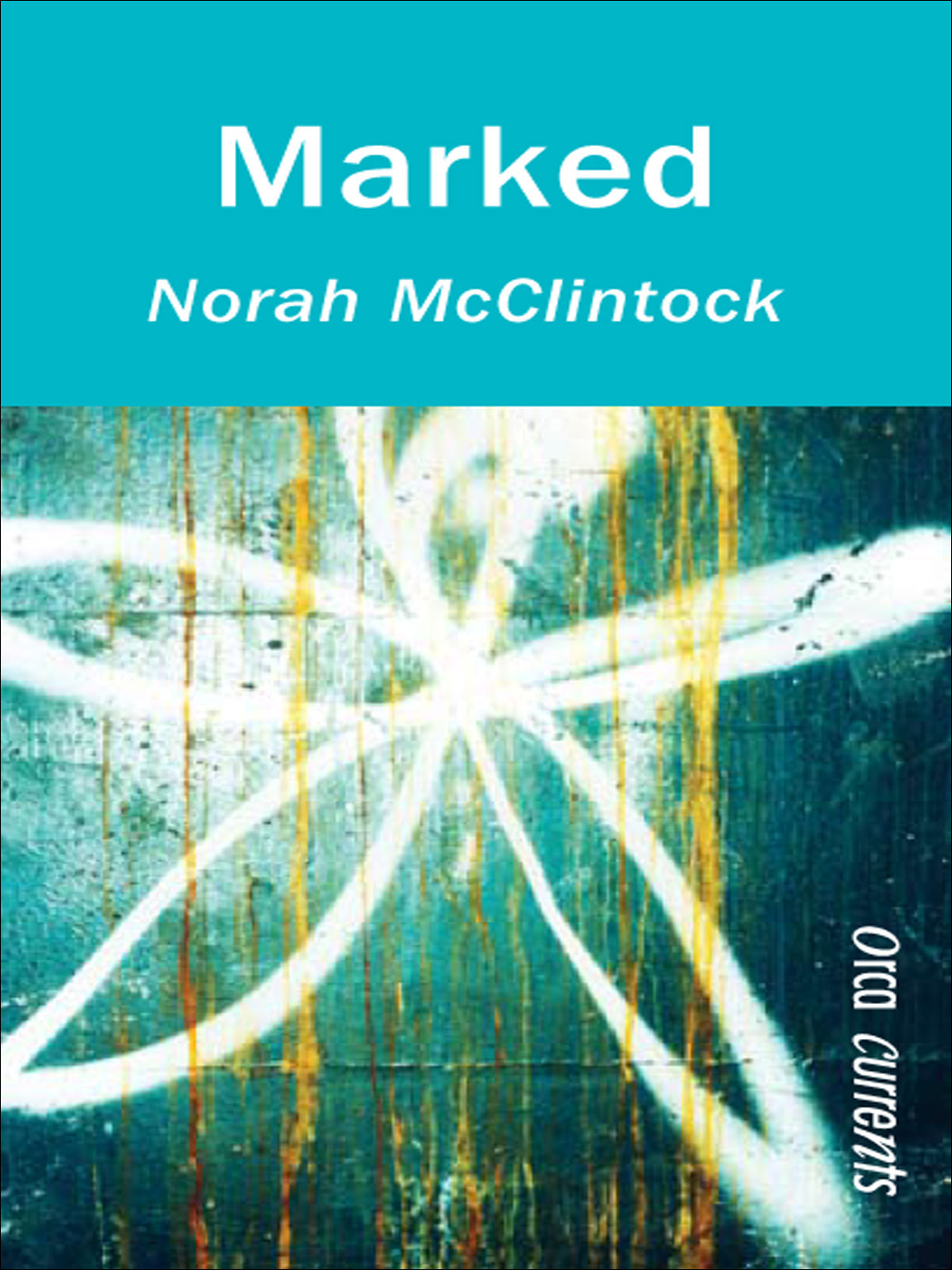 Marked (2008) by Norah McClintock