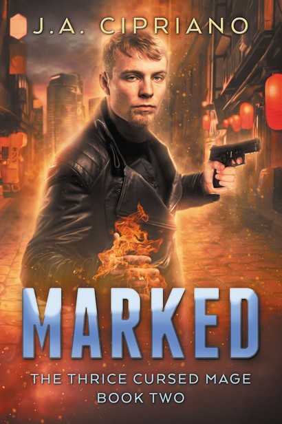 Marked: An Urban Fantasy Novel (The Thrice Cursed Mage Book 2)