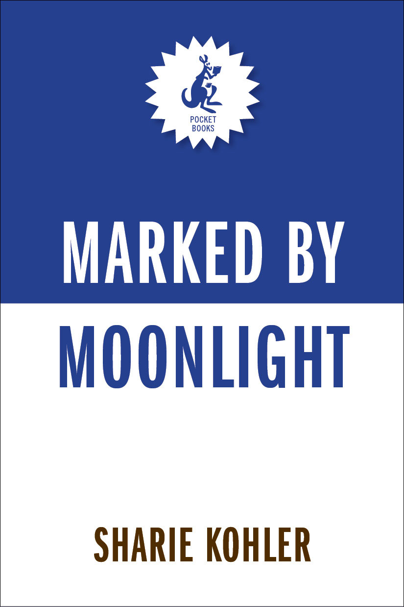 Marked by Moonlight by Sharie Kohler