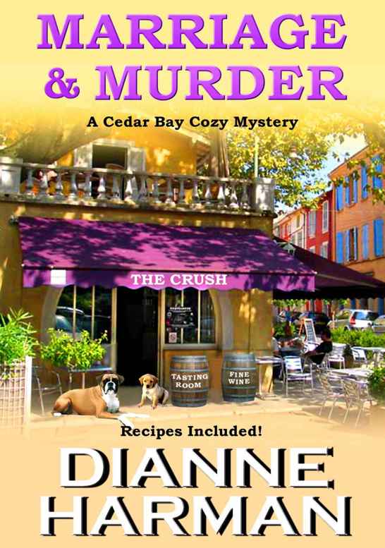 Marriage and Murder (Cedar Bay Cozy Mystery Book 4) by Dianne Harman