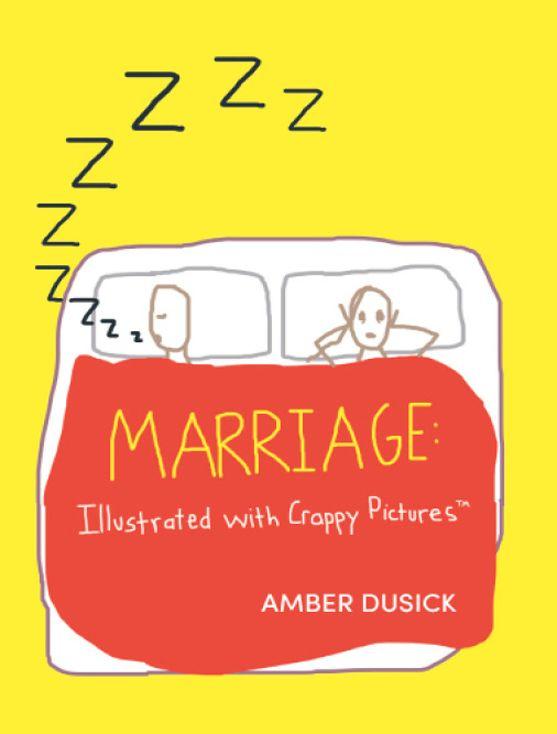 Marriage Illustrated with Crappy Pictures