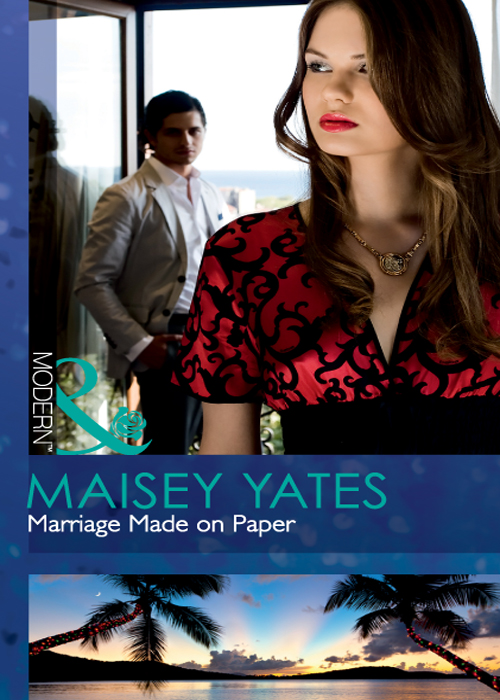 Marriage Made on Paper (2011) by Maisey Yates