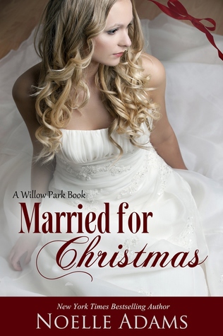 Married for Christmas (2013) by Noelle  Adams