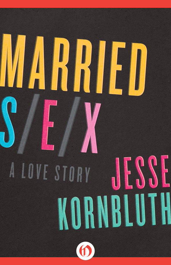 Married Sex by Jesse Kornbluth