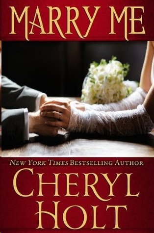 Marry Me by Cheryl Holt