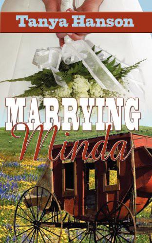 Marrying Minda by Tanya Hanson