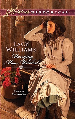 Marrying Miss Marshal (2011) by Lacy Williams