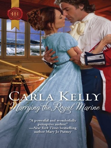 Marrying the Royal Marine by Carla    Kelly