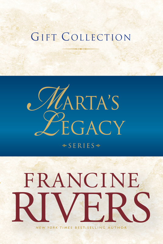 Marta's Legacy Collection (2010) by Francine Rivers