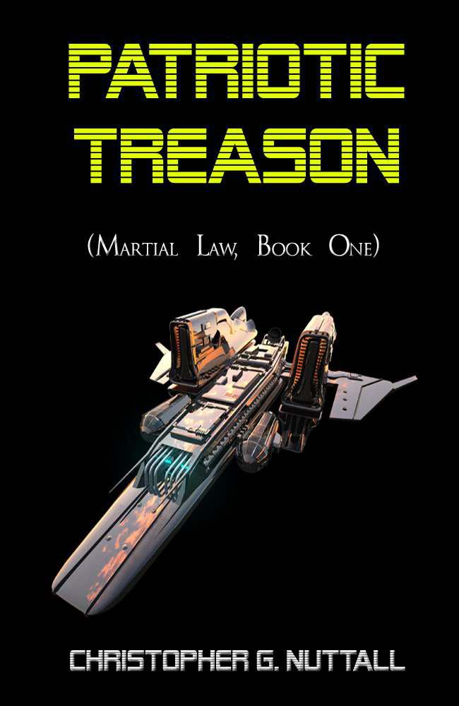 Martial Law 1: Patriotic Treason by Christopher Nuttall