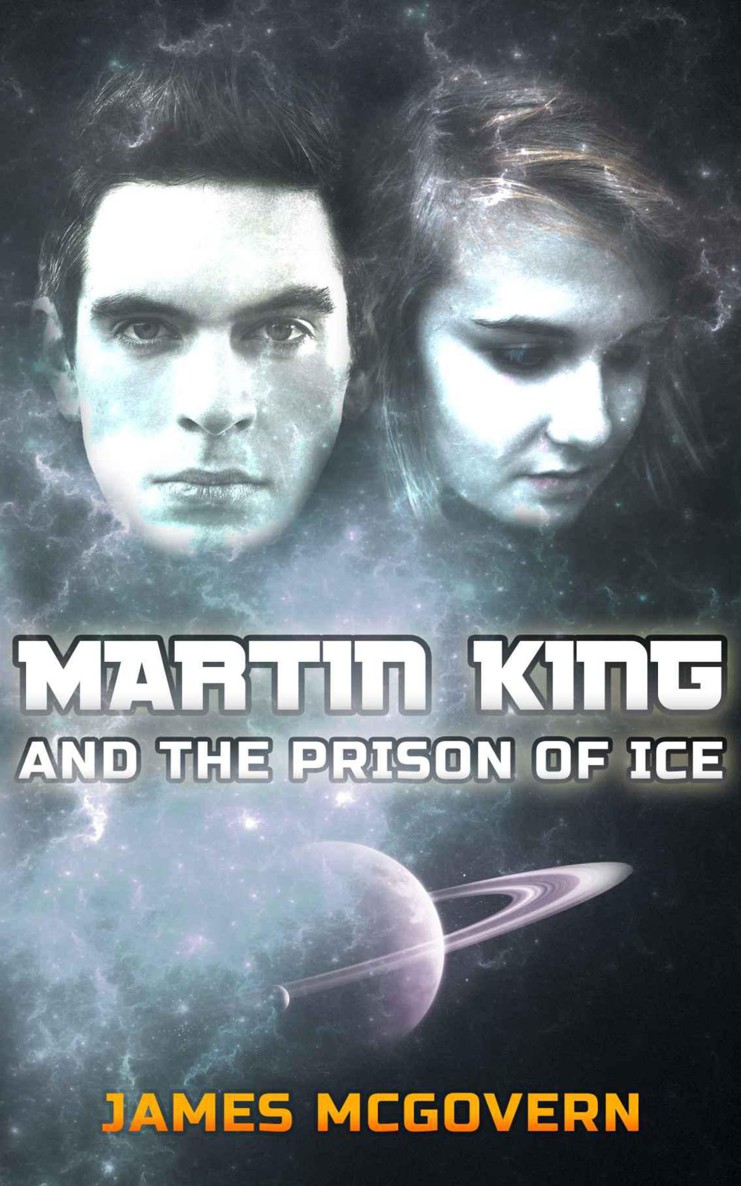 Martin King and the Prison of Ice (Martin King Series) by McGovern, James