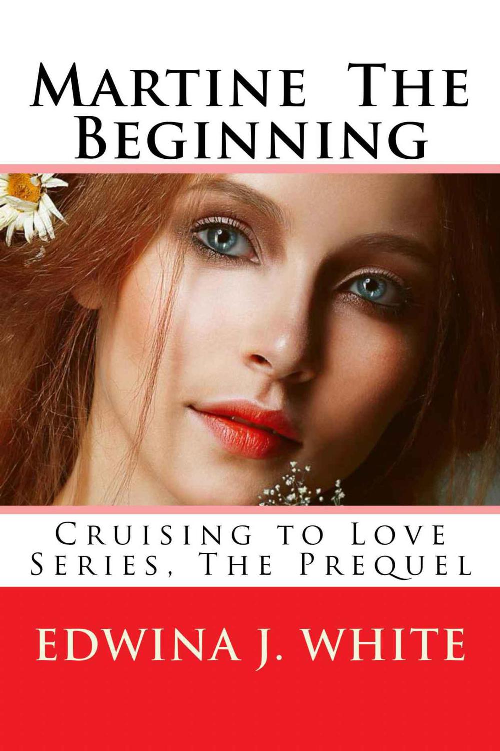 Martine The Beginning (Cruising to Love, The Prequel)