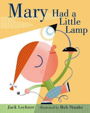 Mary Had a Little Lamp (2008) by Jack Lechner