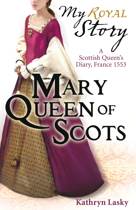 Mary Queen of Scots by Kathryn Lasky