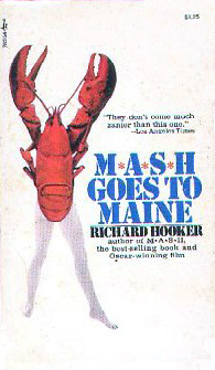 M*A*S*H Goes to Maine (1973) by Richard Hooker