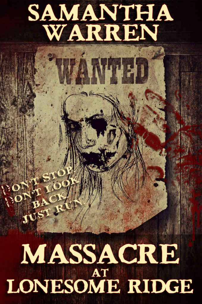 Massacre at Lonesome Ridge: A Zombie Western by Samantha   Warren