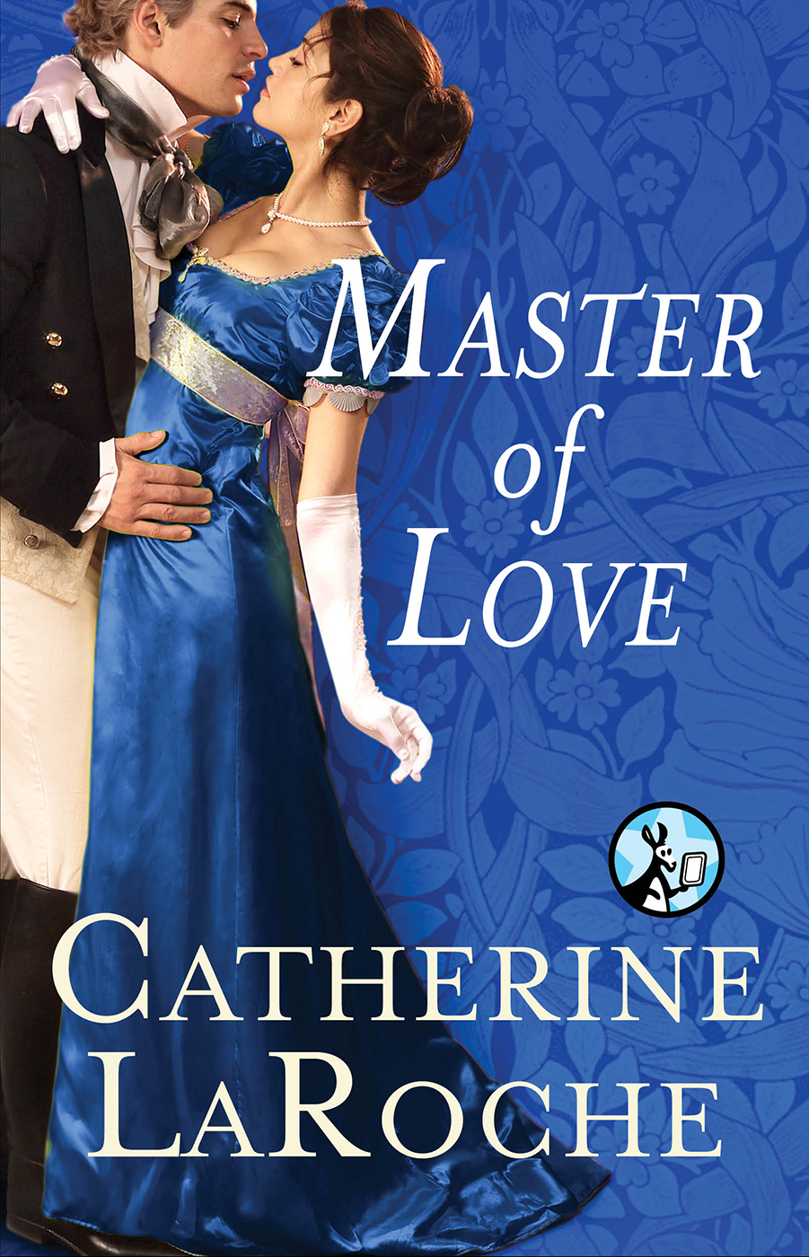 Master of Love by Catherine LaRoche