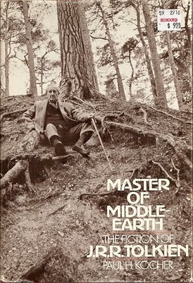 Master of Middle-Earth: The Fiction of J.R.R. Tolkien (1972) by Paul H. Kocher