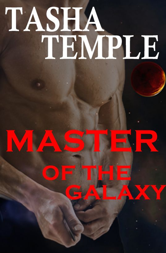 Master of the Galaxy by Tasha  Temple